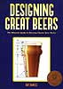 Designing Great Beers (item #5645)