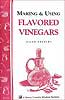 Making and Using Flavored Vinegars (item #6005)